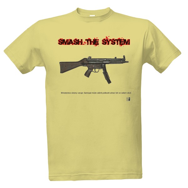 Tričko s potiskem Smash the system