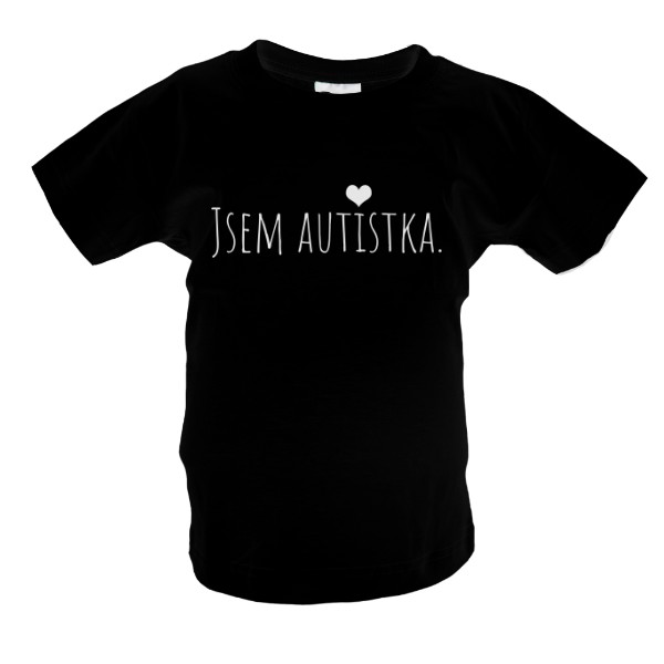 Tričko s potiskem Jsem autistka.